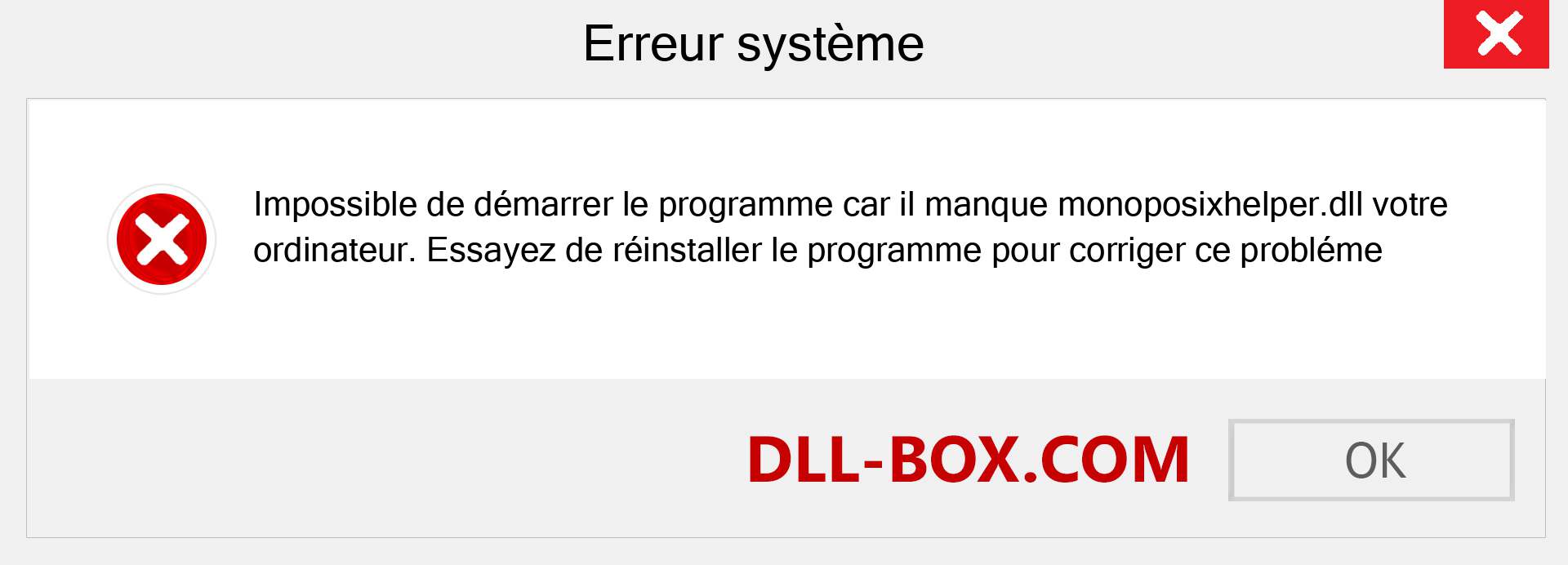 Le fichier monoposixhelper.dll est manquant ?. Télécharger pour Windows 7, 8, 10 - Correction de l'erreur manquante monoposixhelper dll sur Windows, photos, images